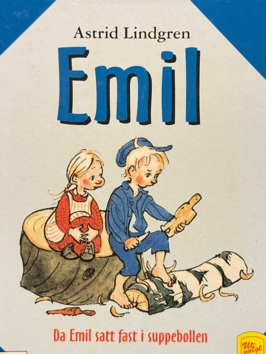 Da Emil satt fast i suppebollen - Innbundet