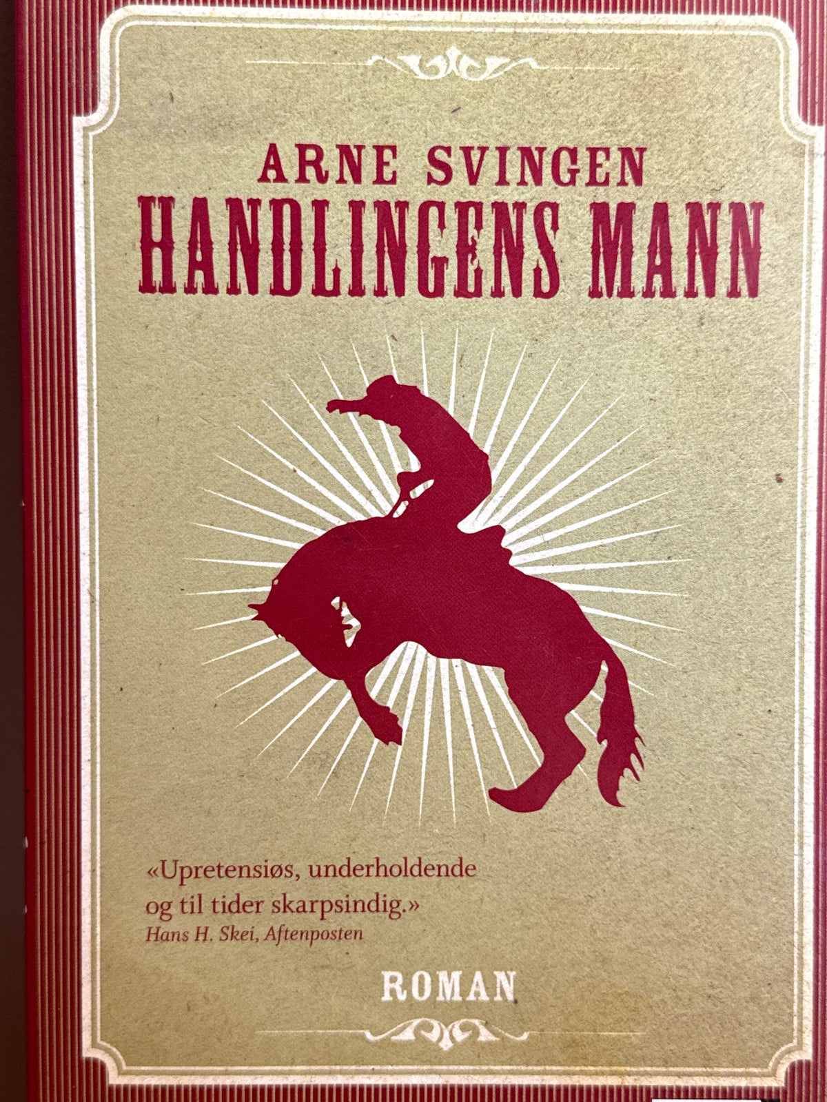 Forside av Handlingens mann av Arne Svingen 
