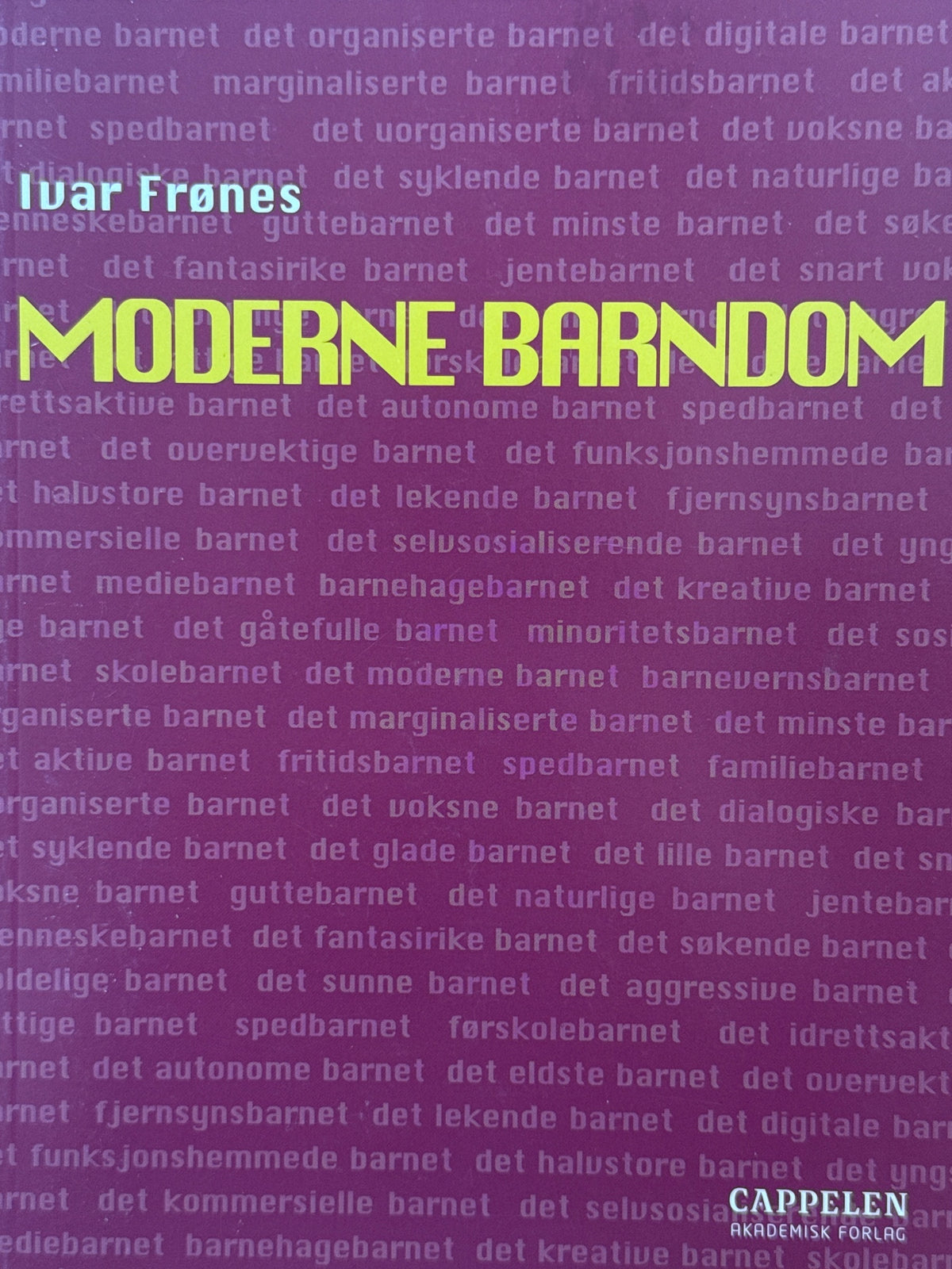Forside av Moderne barndom av Ivar Frønes 