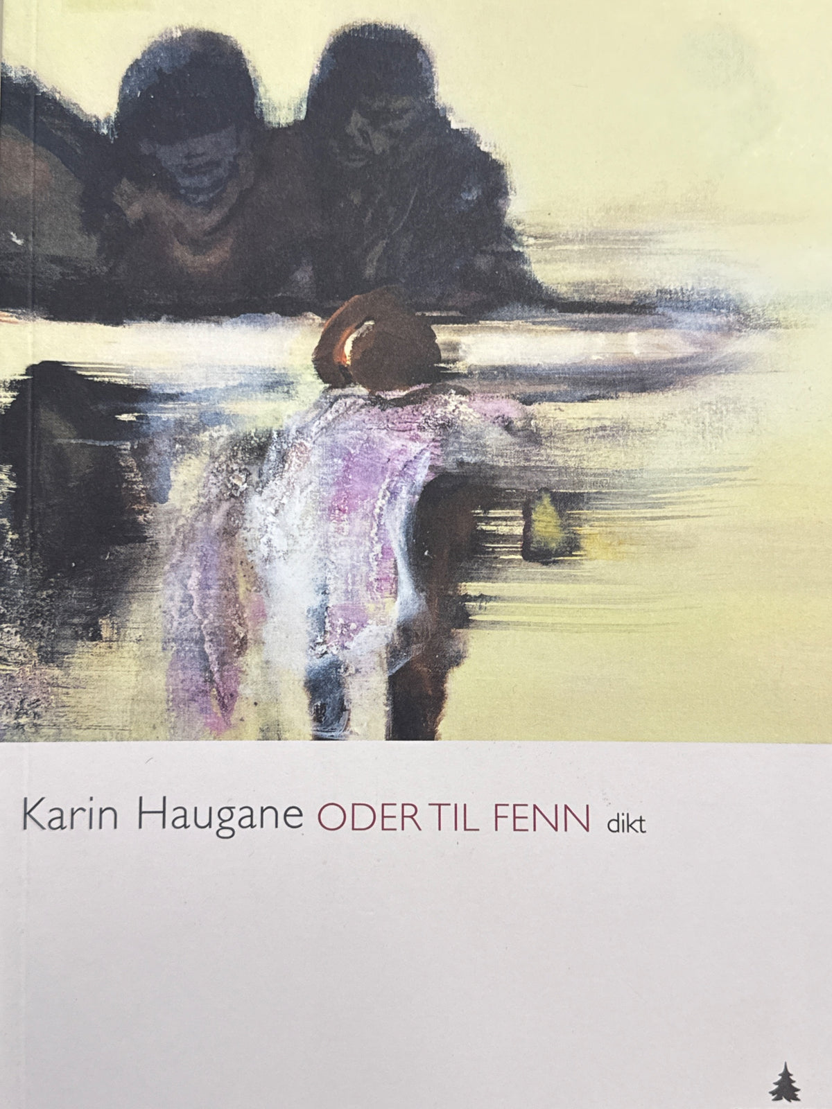 Forside av Oder til fenn av Karin Haugane 