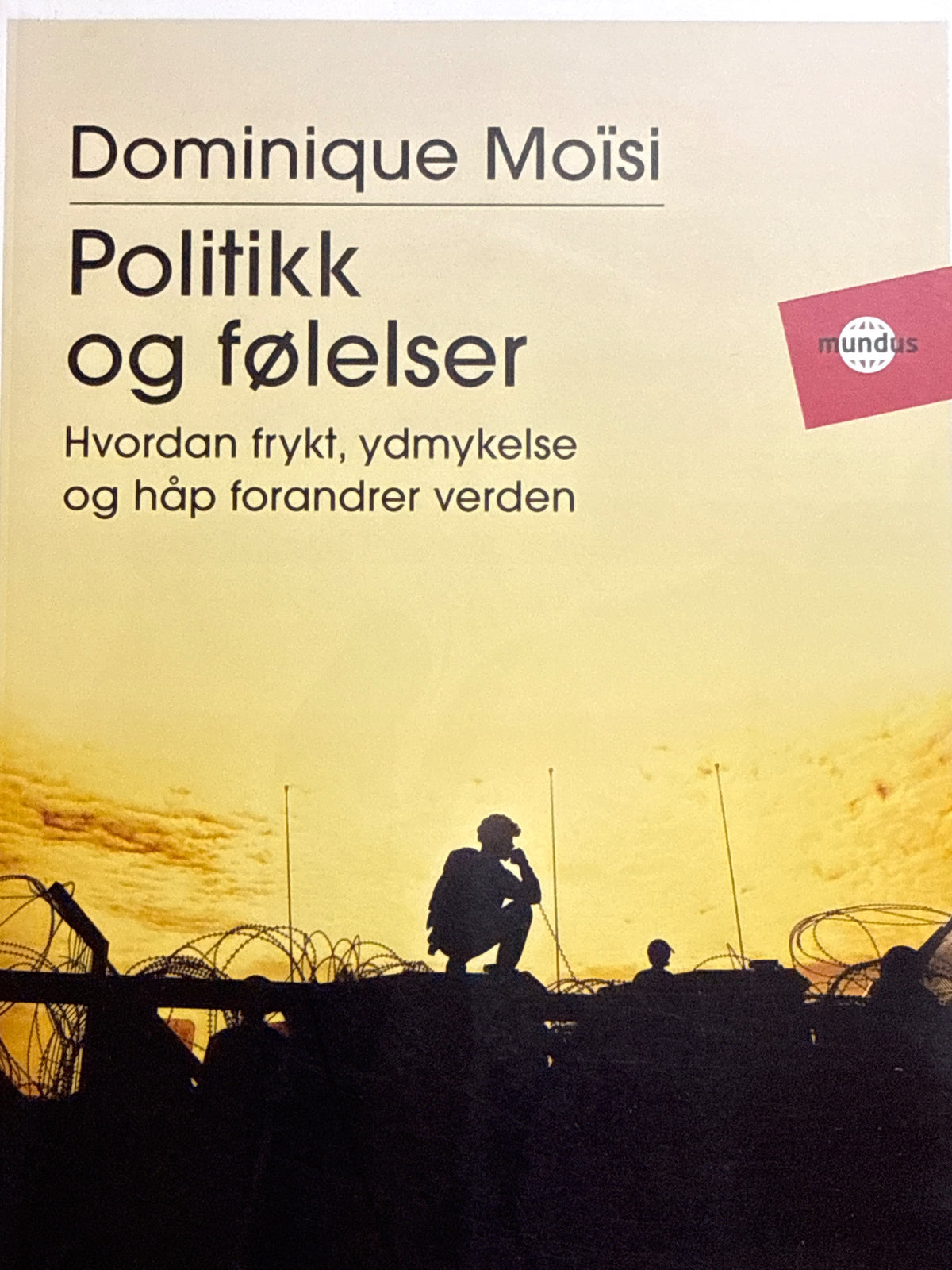 Forside av Politikk og følelser av Dominique Moïsi 