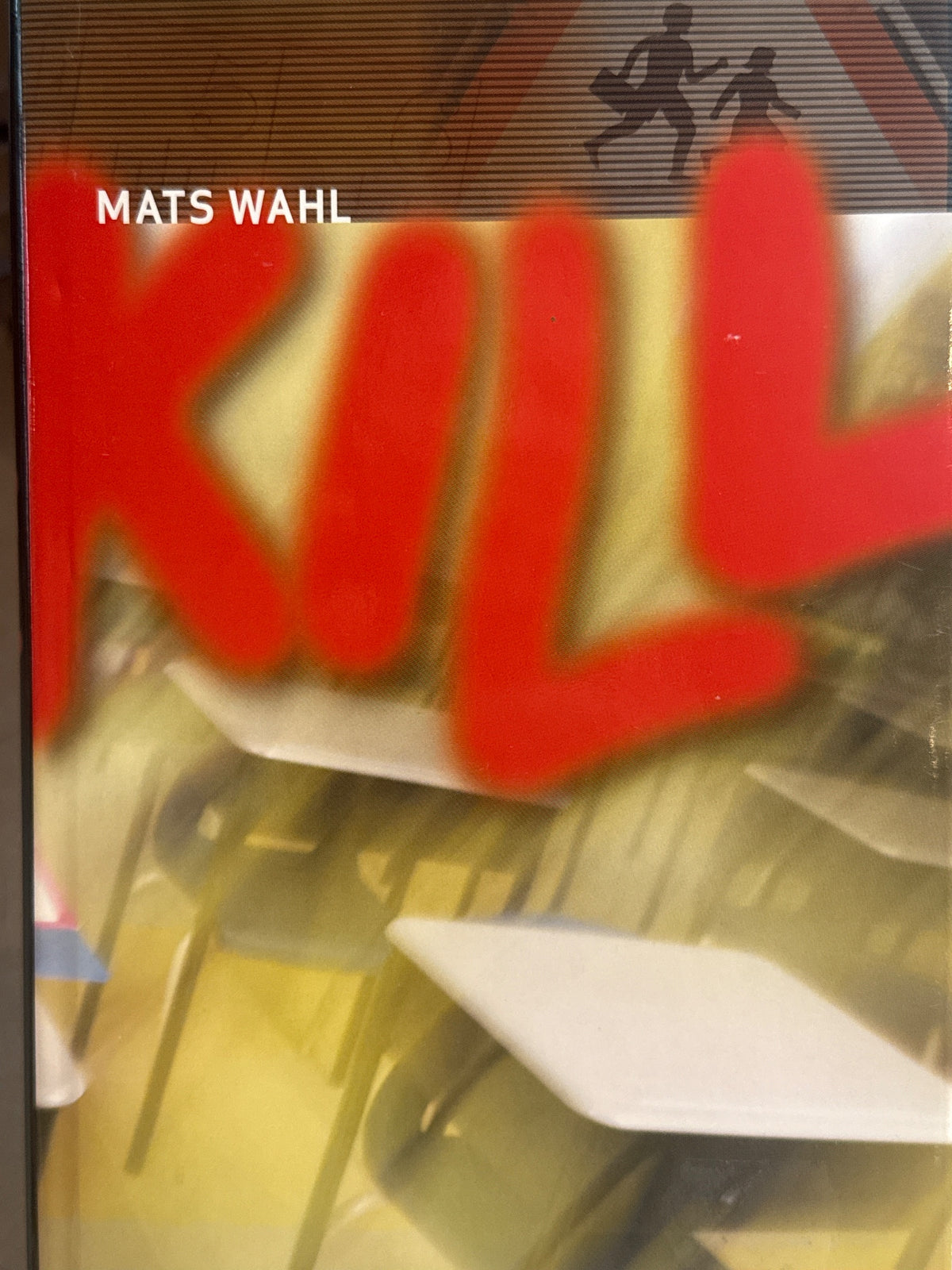 Forside av Kill av Mats Wahl 