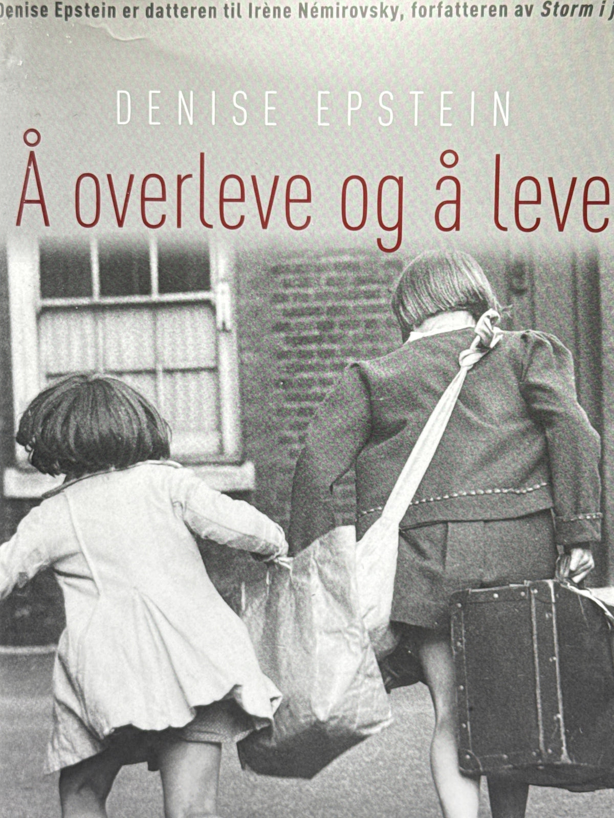 Forside av Å overleve og å leve av Denise Epstein 