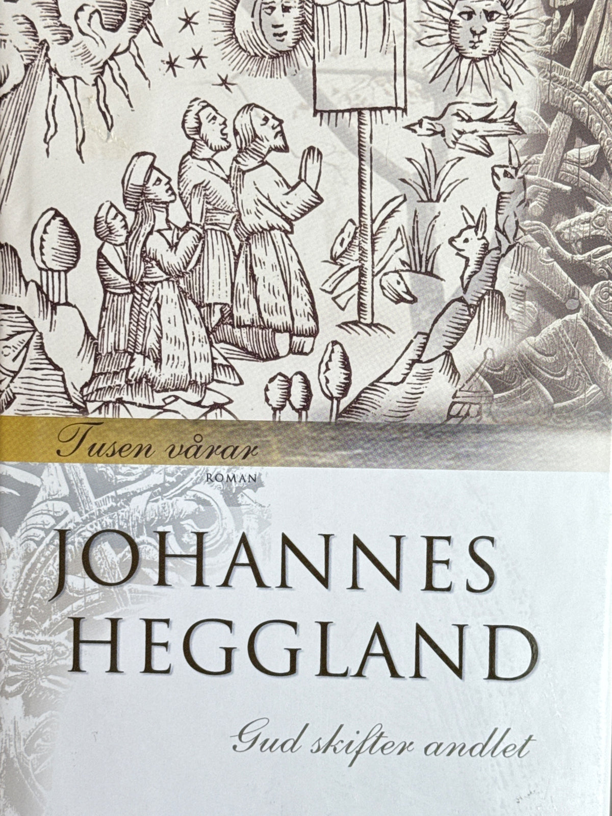Forside av Gud skifter andlet av Johannes Heggland 
