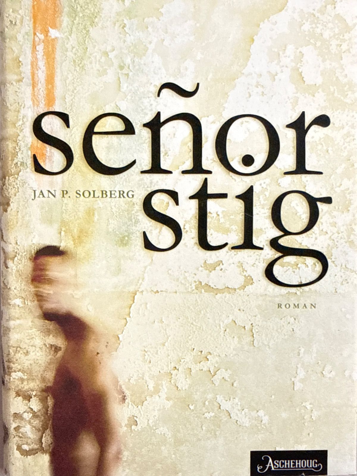 Forside av Señor Stig av Jan P. Solberg 