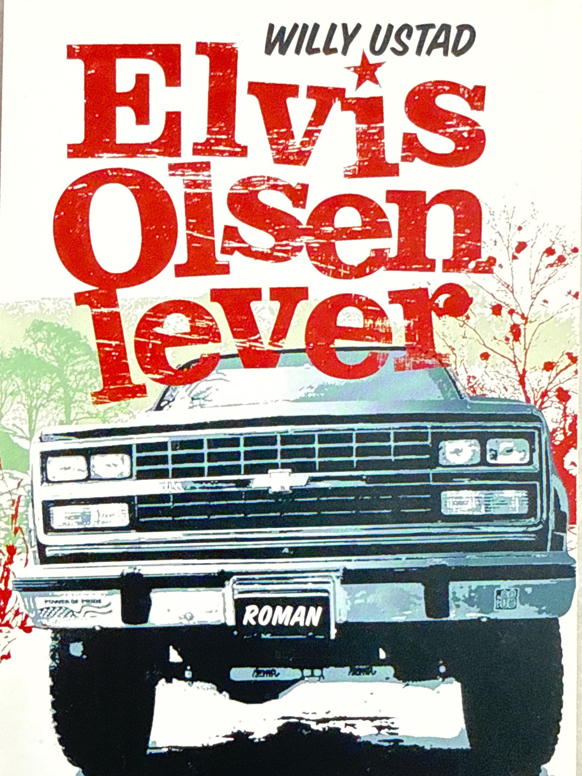 Forside av Elvis Olsen lever av Willy Ustad 
