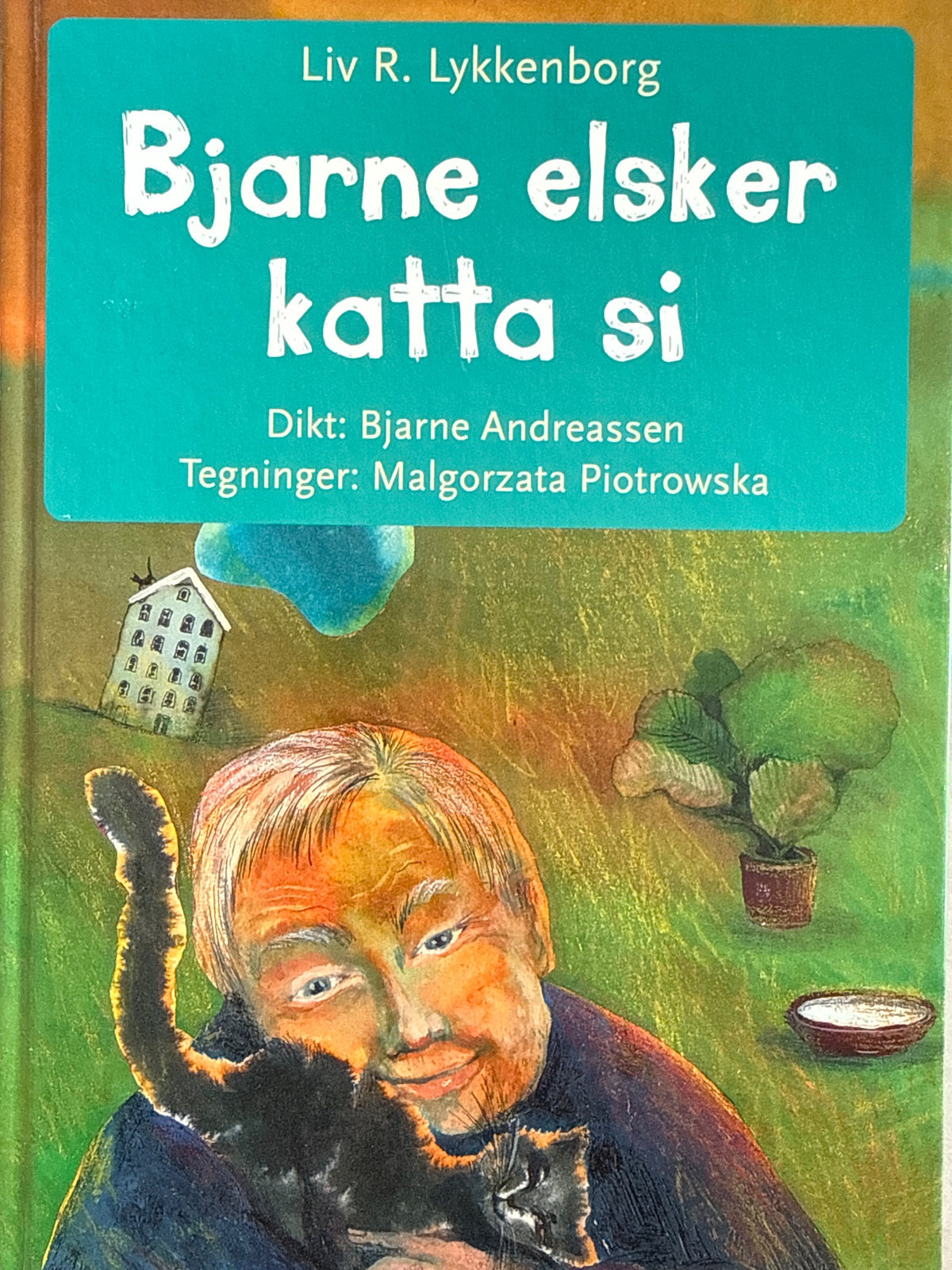 Forside av Bjarne elsker katta si av Liv R. Lykkenborg 