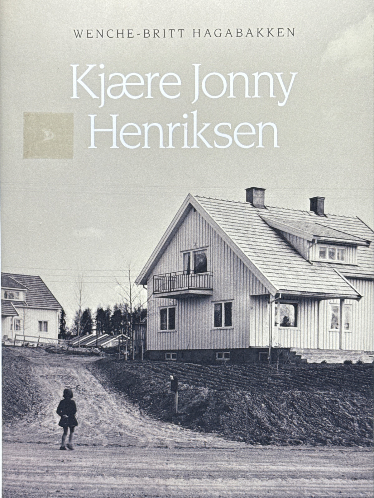 Forside av Kjære Jonny Henriksen av Wenche-Britt Hagabakken 