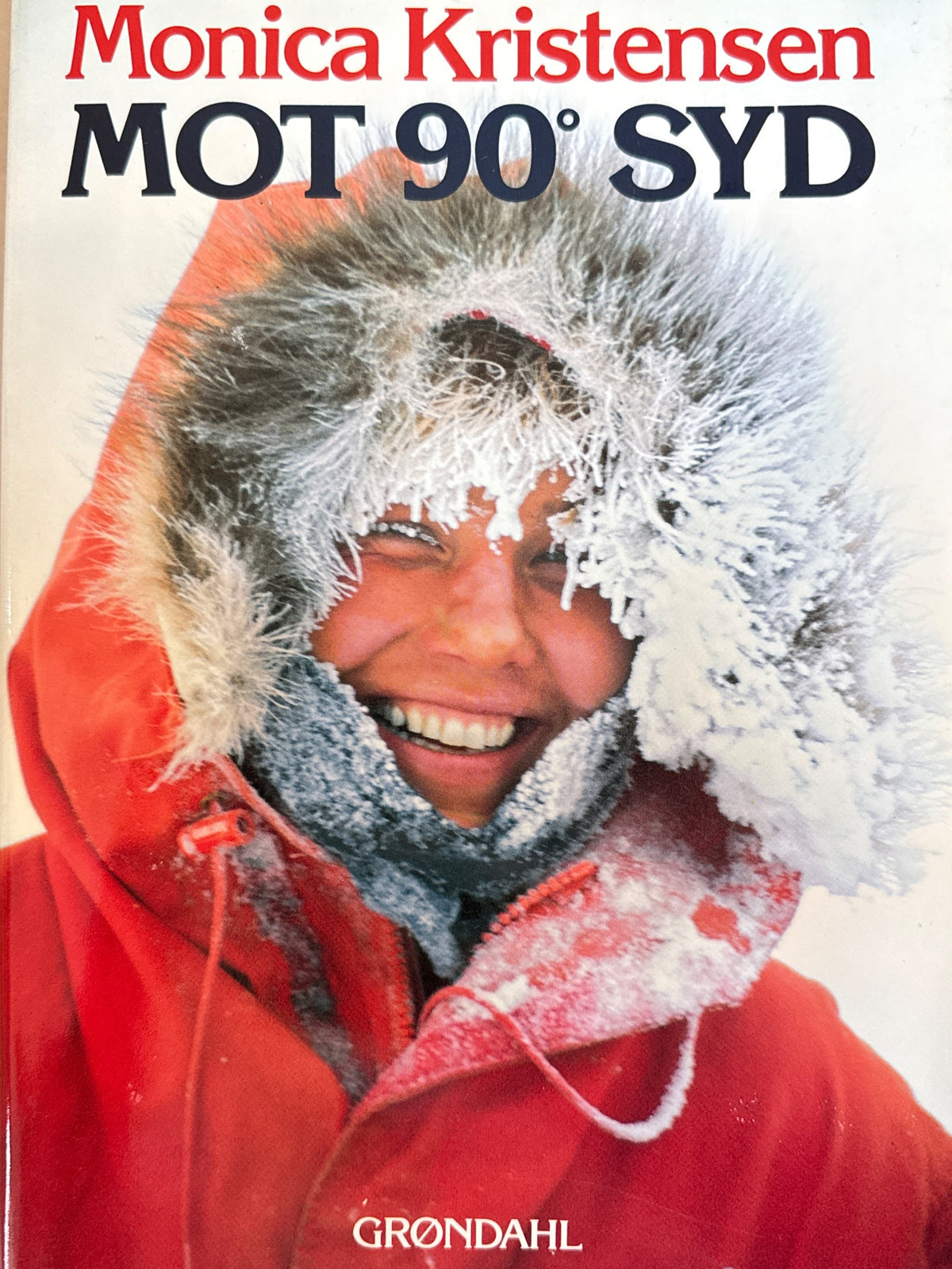 Forside av Mot 90° syd av Monica Kristensen 