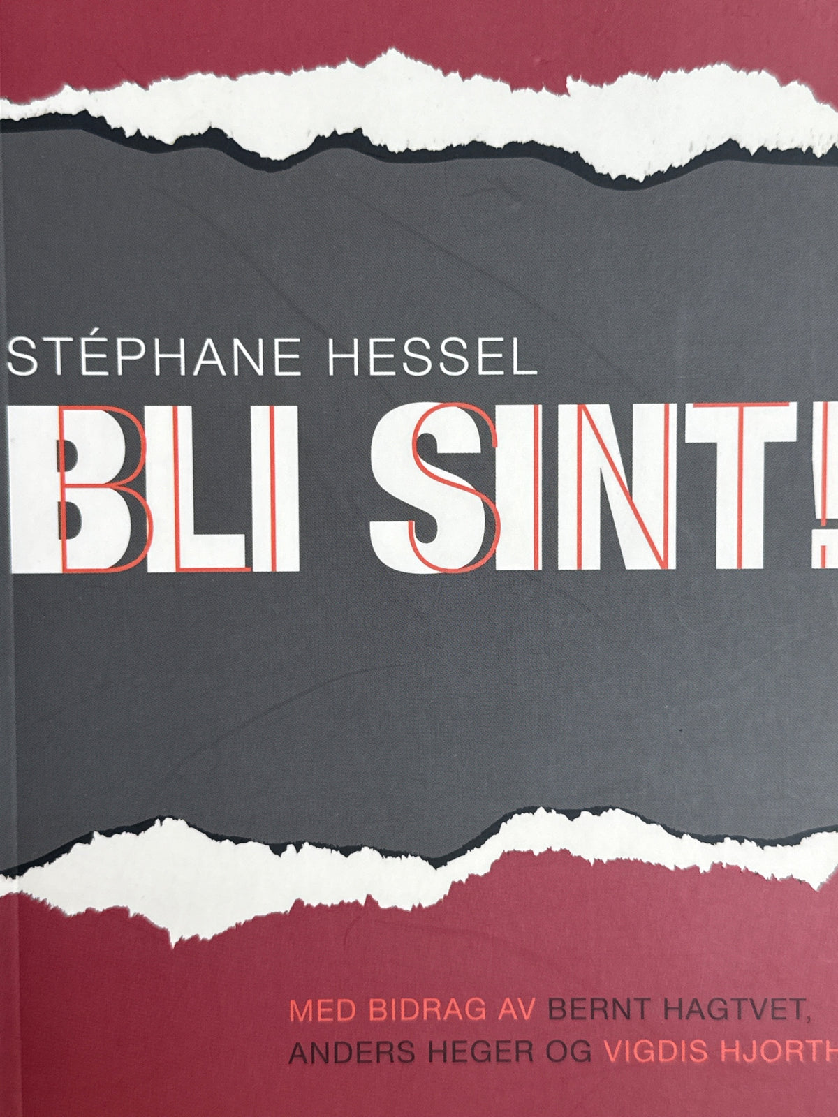 Forside av Bli sint! av Stéphane Hessel 