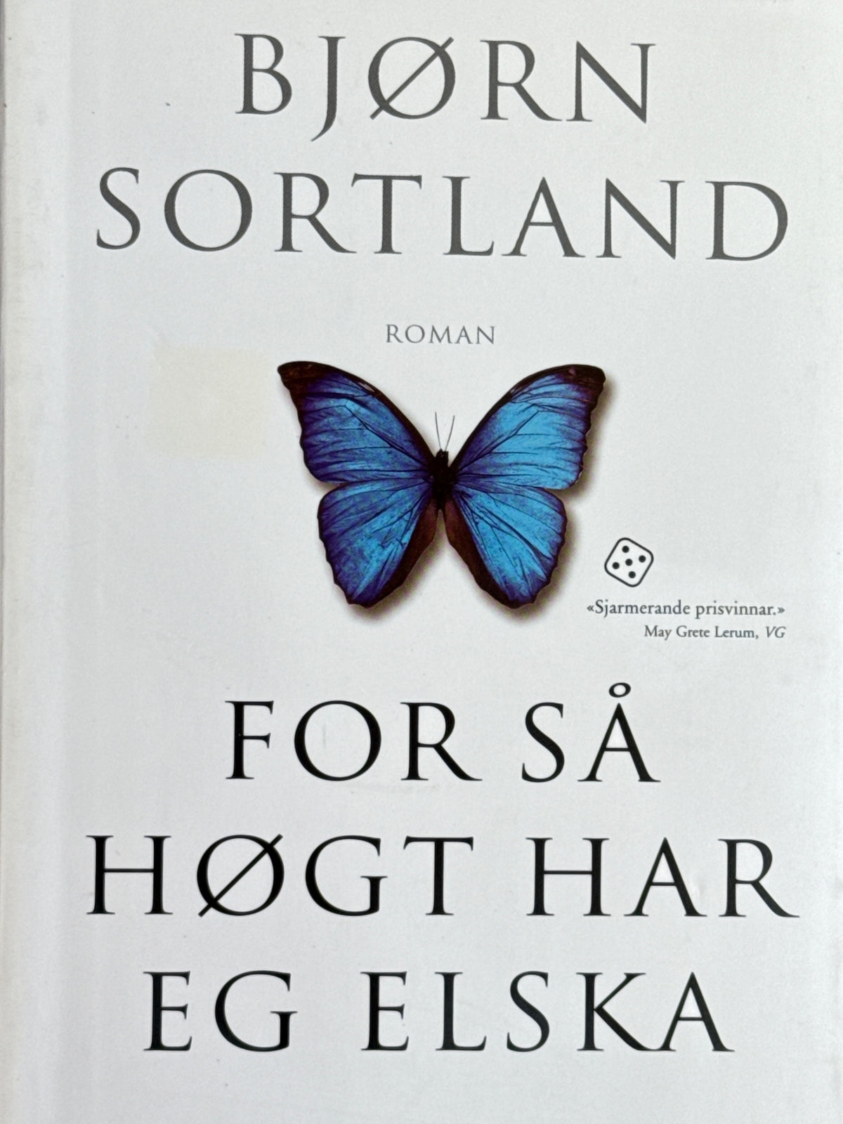 Forside av Før så høgt har eg elska av Bjørn Sortland 