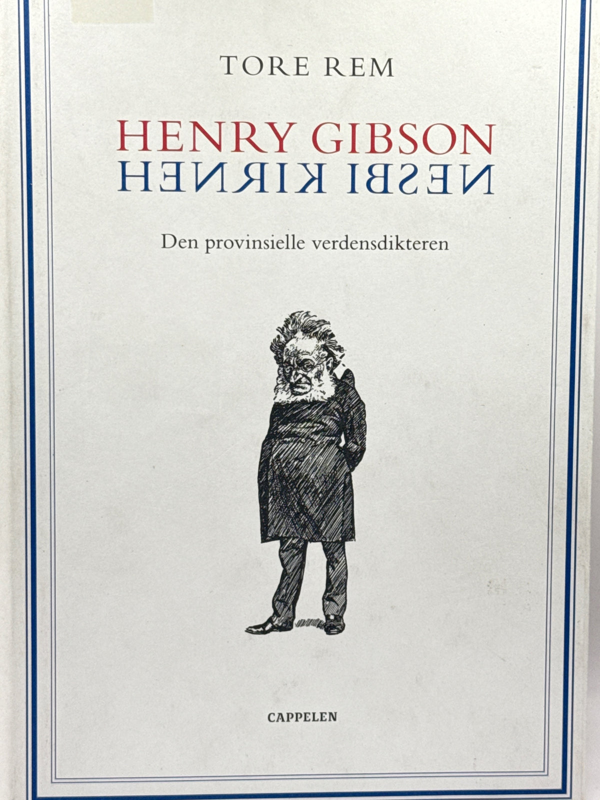 Forside av Henry Gibson / Henrik Ibsen av Tore Rem 