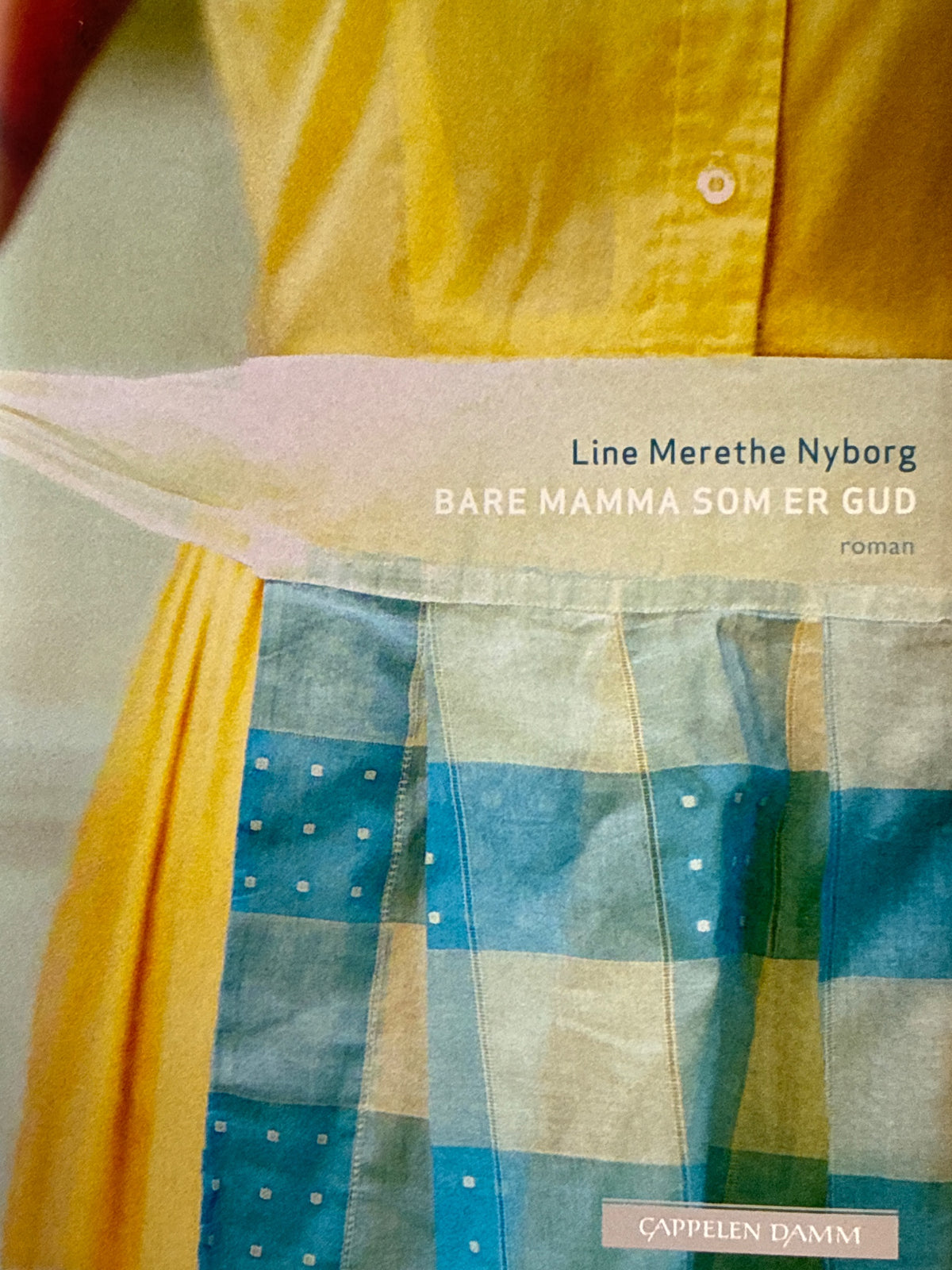 Forside av Bare mamma som er Gud av Line Merethe Nyborg 